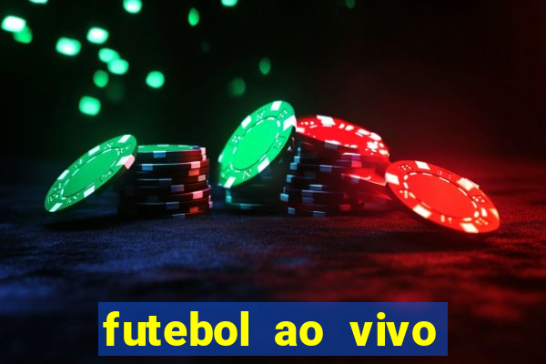 futebol ao vivo max tv